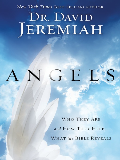 Title details for Angels by Dr. David Jeremiah - Available